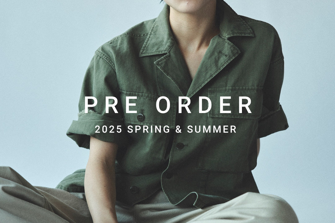 2025 SPRING & SUMMER PRE ORDER